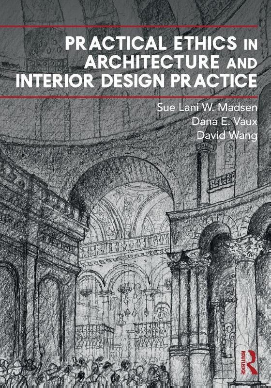 Practical Ethics in Architecture and Interior Design Practice