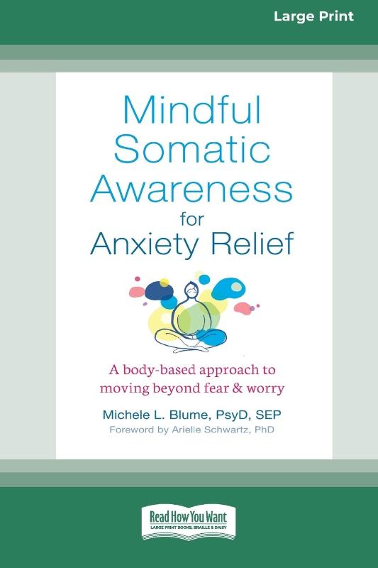 Mindful Somatic Awareness for Anxiety Relief