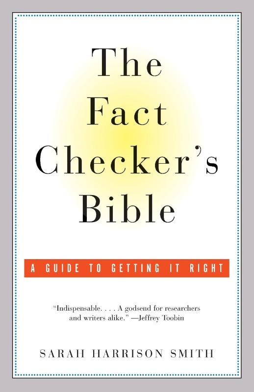The Fact Checker's Bible