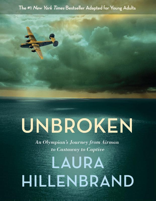 Hillenbrand, L: Unbroken (the Young Adult Adaptation)