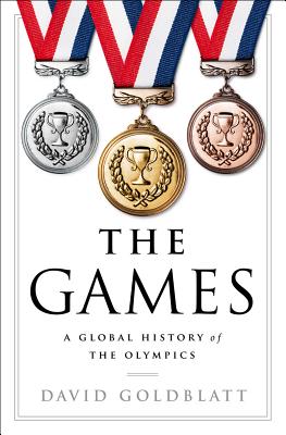 The Games - A Global History of the Olympics
