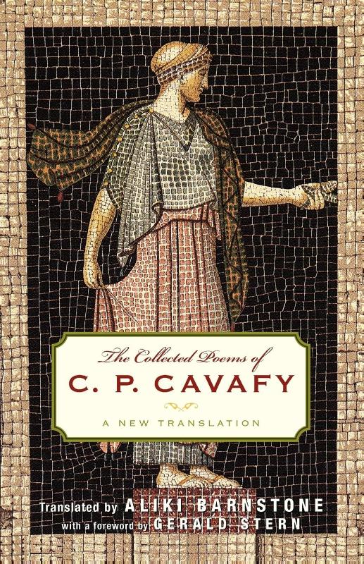The Collected Poems of C. P. Cavafy