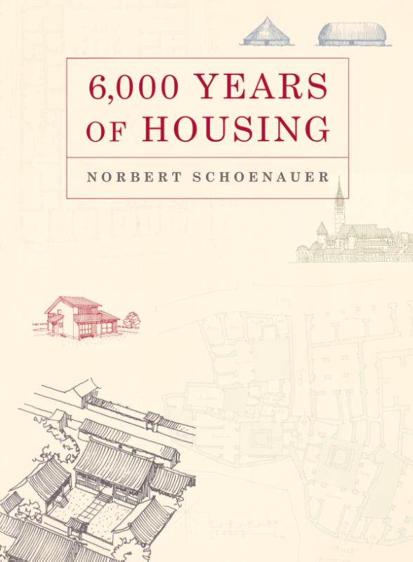6,000 Years of Housing