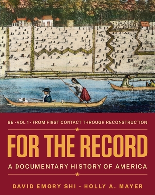 For the Record - A Documentary History of America