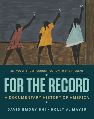 For the Record - A Documentary History of America