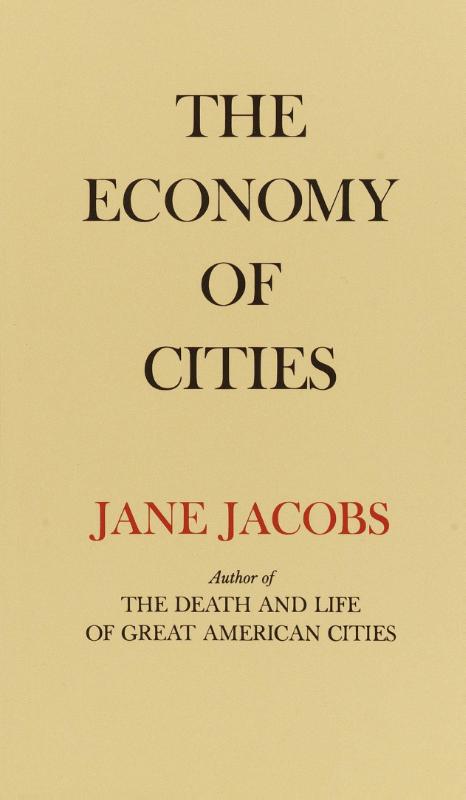 Jacobs, J: Economy of Cities