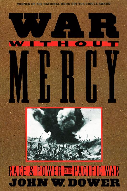 Dower, J: War Without Mercy
