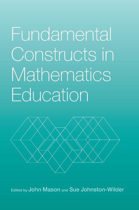 Fundamental Constructs in Mathematics Education
