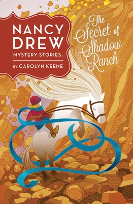 Nancy Drew: The Secret of Shadow Ranch: Book Five