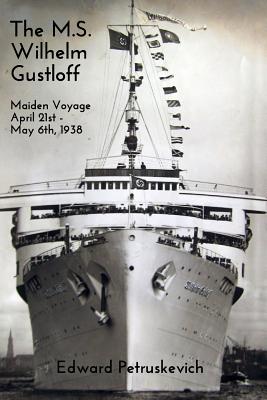 The M.S. Wilhelm Gustloff