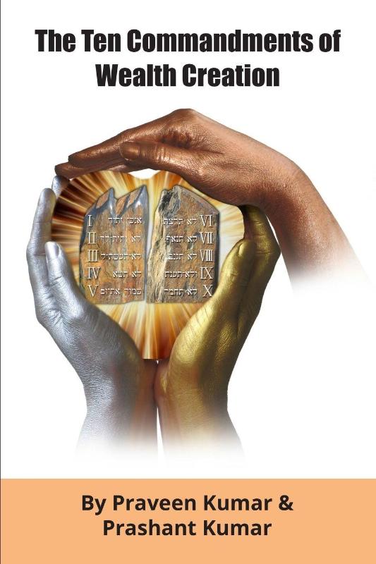The Ten Commandments of Wealth Creation