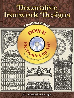 Decorative Ironwork Designs [With CD_Rom]