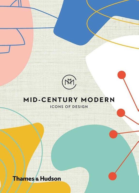 Mid-Century Modern: Icons of Design