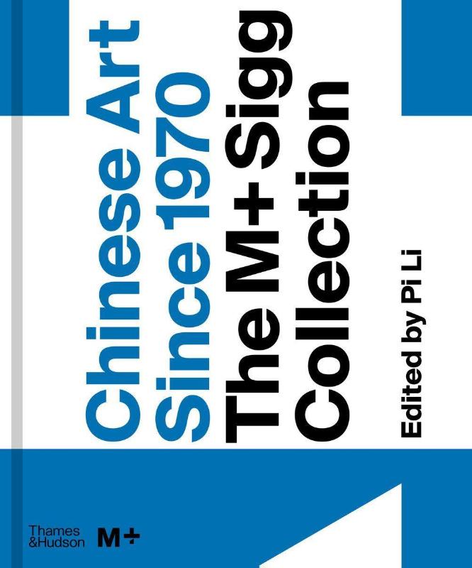 Chinese Art Since 1970: The M+ Sigg Collection