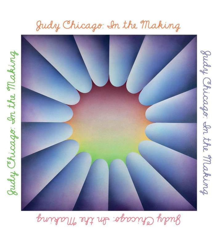 Judy Chicago: In the Making