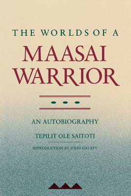 The Worlds of a Maasai Warrior