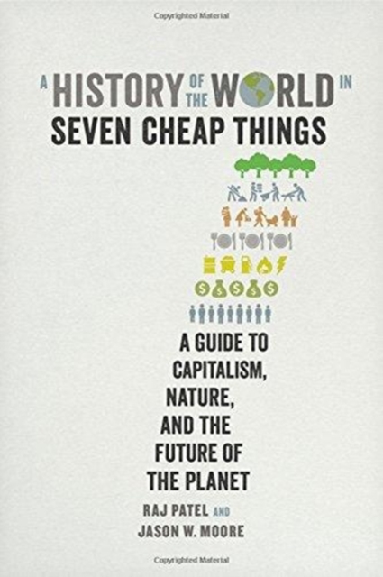 A History of the World in Seven Cheap Things