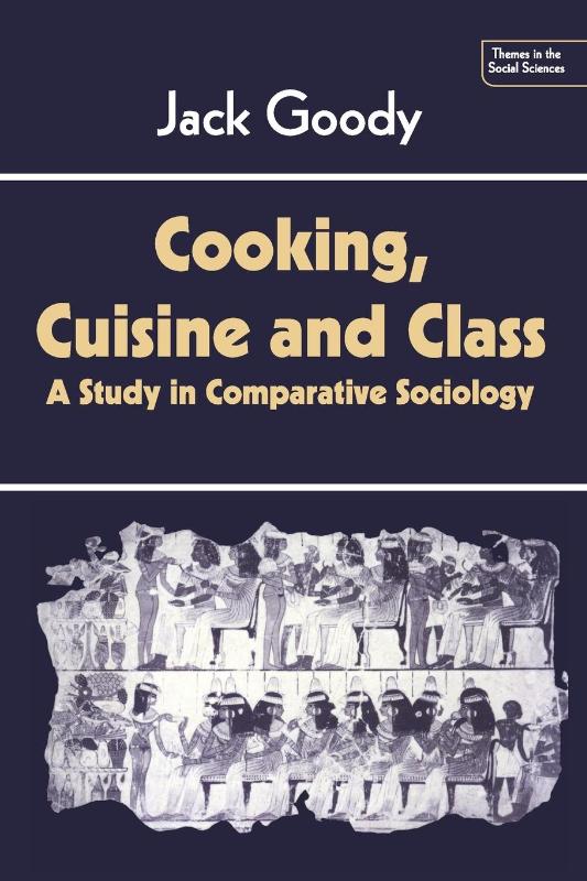 Cooking, Cuisine and Class
