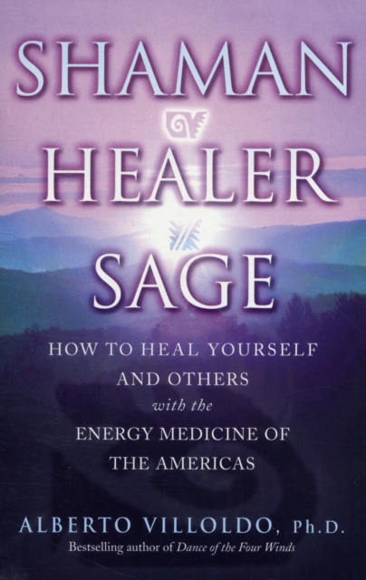 Shaman, Healer, Sage