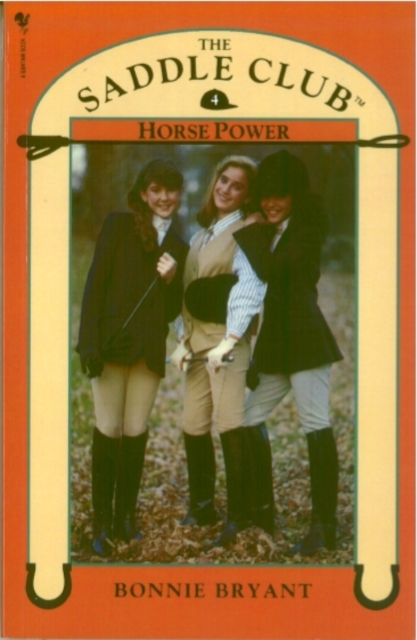 Saddle Club Book 4: Horse Power