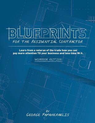 Blueprints for the Residential Contractor