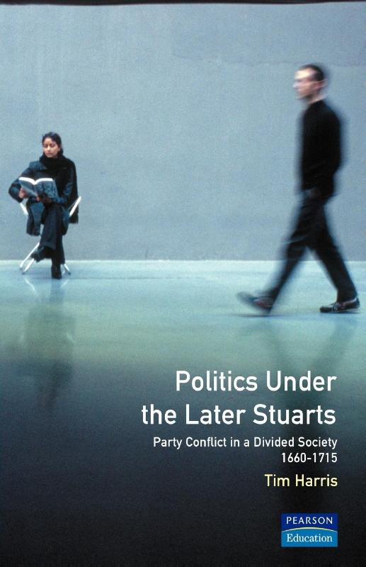 Politics under the Later Stuarts