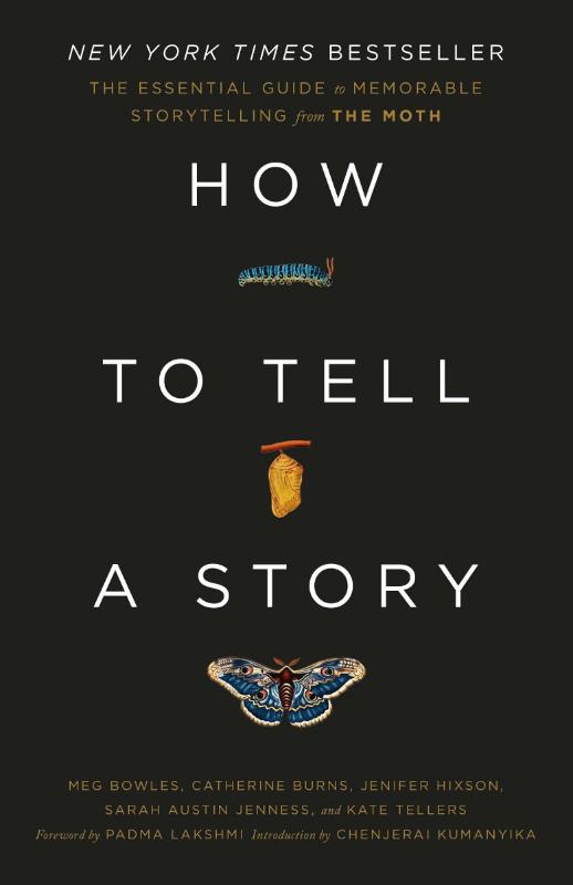 The Moth: How to Tell a Story