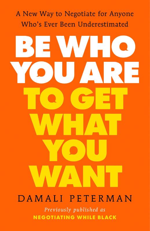 Be Who You Are to Get What You Want