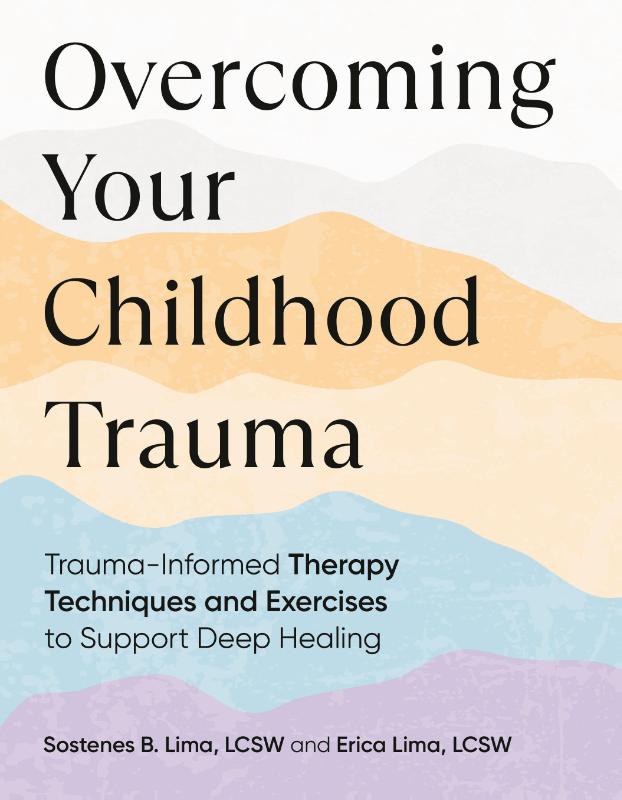 Overcoming Your Childhood Trauma