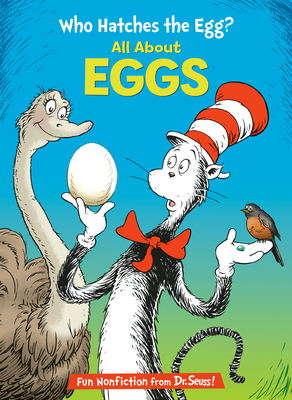 Who Hatches the Egg?: All about Eggs