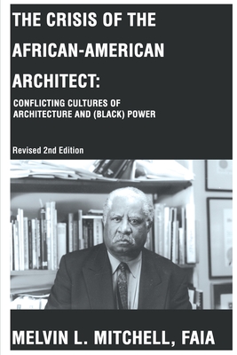 The Crisis of the African-American Architect