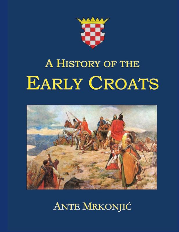 A History of the Early Croats