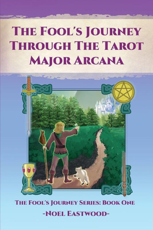 The Fool's Journey Through the Tarot Major Arcana