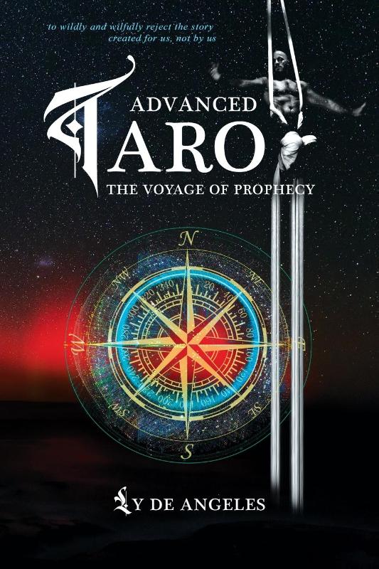 Advanced Tarot The Voyage of Prophecy