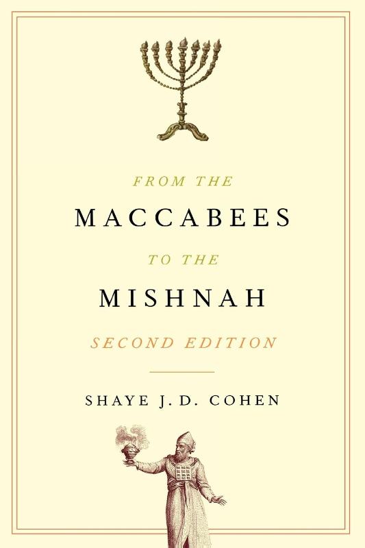 From the Maccabees to the Mishnah, Second Edition