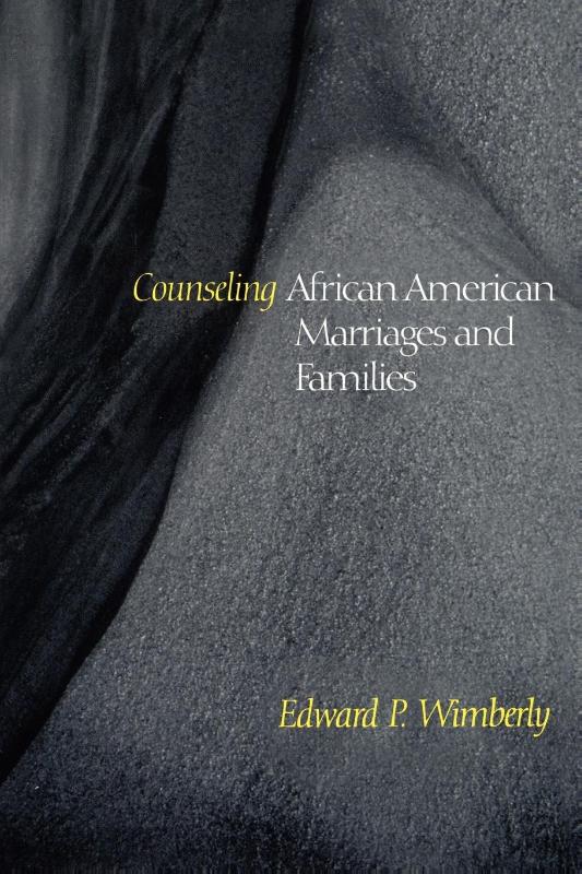 Counseling African American Marriages and Families