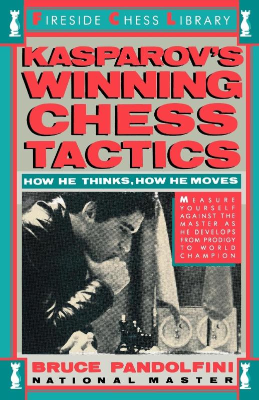 Kasprov's Winning Chess Tactics
