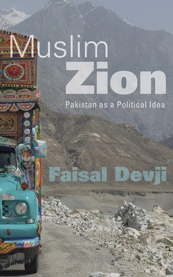 Muslim Zion: Pakistan as a Political Idea