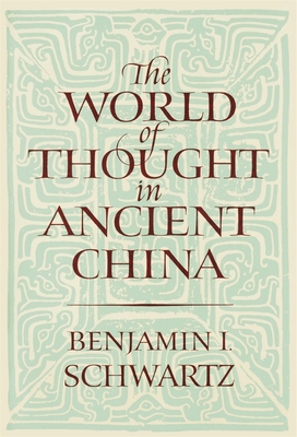 The World of Thought in Ancient China