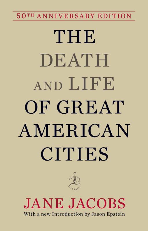 The Death and Life of Great American Cities