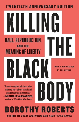 Roberts, D: Killing the Black Body