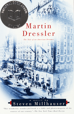 Millhauser, S: Martin Dressler