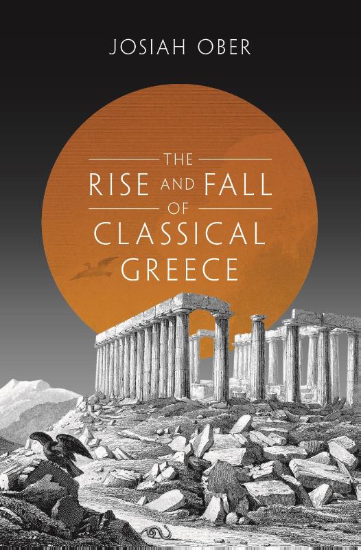 The Rise and Fall of Classical Greece