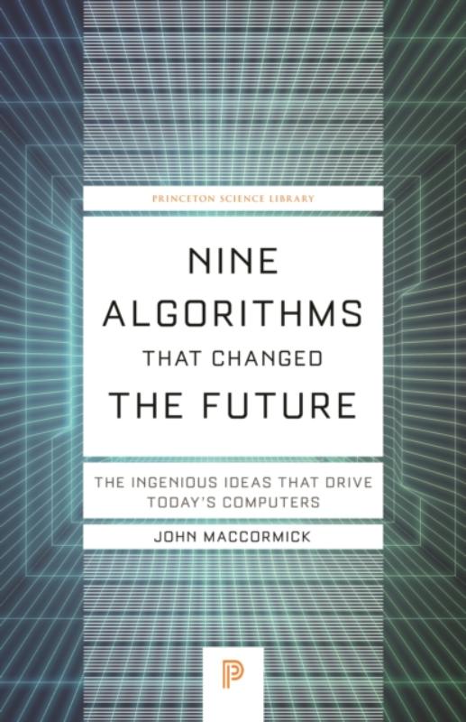 Nine Algorithms That Changed the Future
