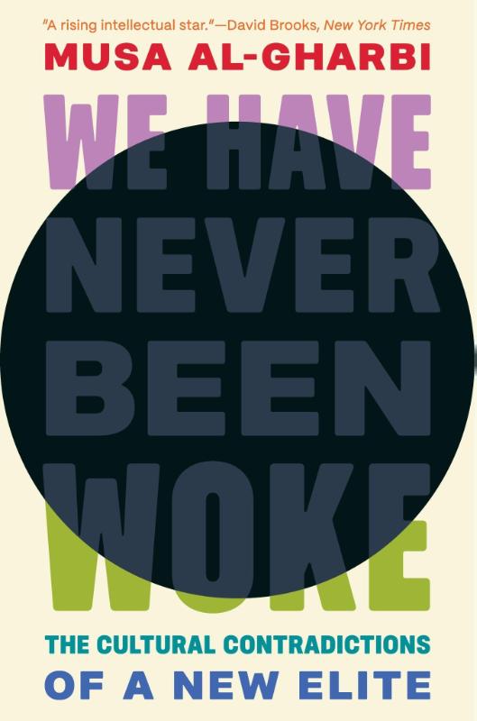 We Have Never Been Woke