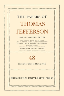 The Papers of Thomas Jefferson, Volume 48