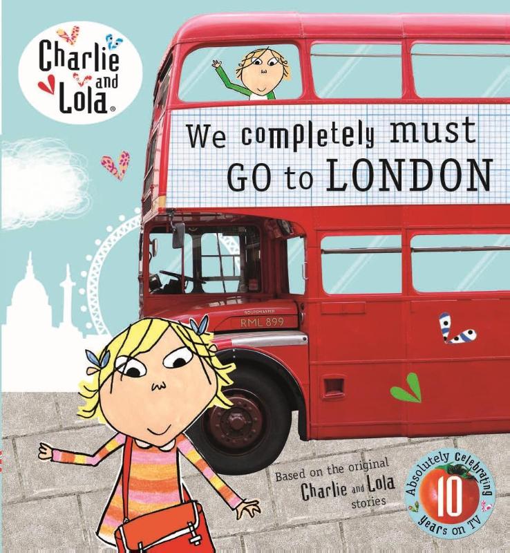 Charlie and Lola: We Completely Must Go to London