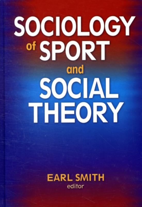 Sociology of Sport and Social Theory