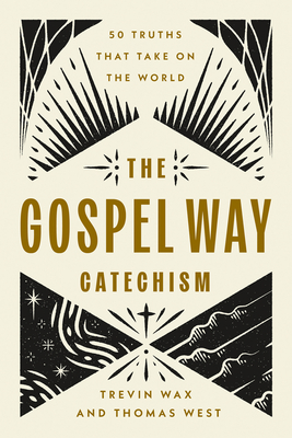The Gospel Way Catechism