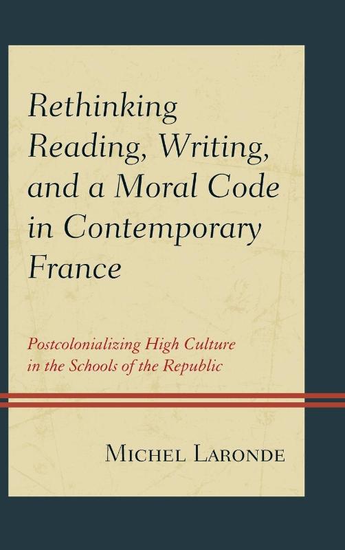 Rethinking Reading, Writing, and a Moral Code in Contemporary France